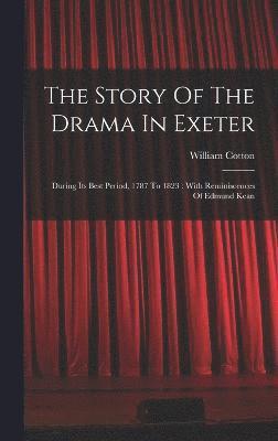 The Story Of The Drama In Exeter 1