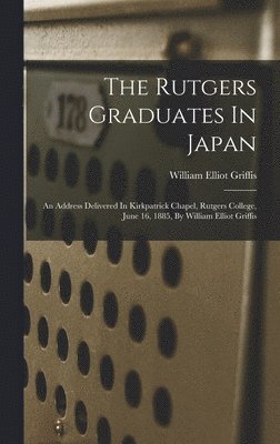 bokomslag The Rutgers Graduates In Japan