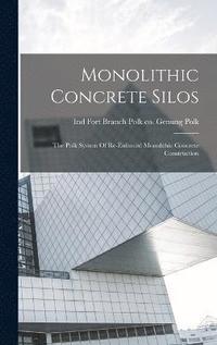 bokomslag Monolithic Concrete Silos
