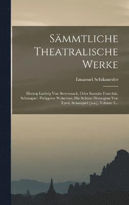 Smmtliche Theatralische Werke 1