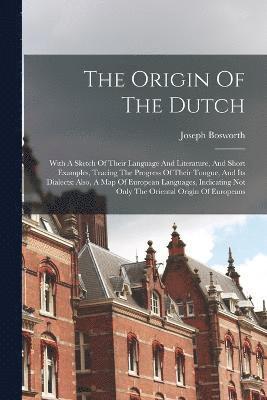 bokomslag The Origin Of The Dutch