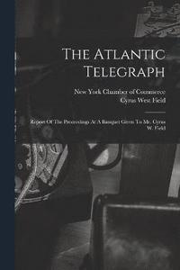 bokomslag The Atlantic Telegraph