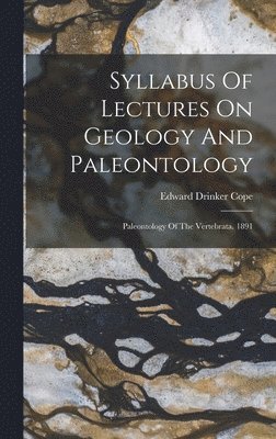 Syllabus Of Lectures On Geology And Paleontology