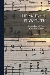 bokomslag Maid Of Plymouth