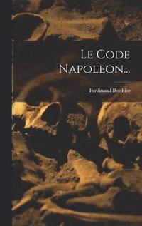 bokomslag Le Code Napoleon...