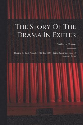 The Story Of The Drama In Exeter 1