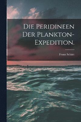 Die Peridineen der Plankton-Expedition. 1