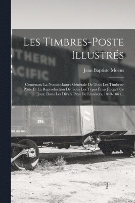 Les Timbres-poste Illustrs 1