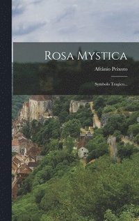 bokomslag Rosa Mystica