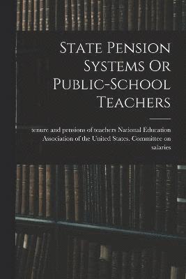 State Pension Systems Or Public-school Teachers 1