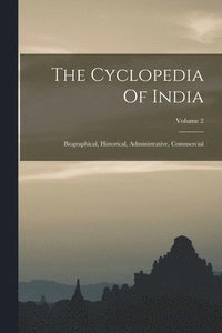 bokomslag Cyclopedia Of India