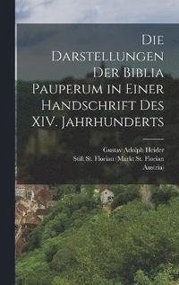 bokomslag Die Darstellungen der Biblia Pauperum in Einer Handschrift des XIV. Jahrhunderts