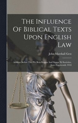 Influence Of Biblical Texts Upon English Law