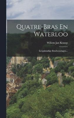 bokomslag Quatre-bras En Waterloo