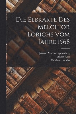 Elbkarte des Melchior Lorichs vom Jahre 1568