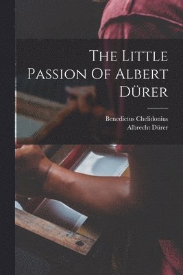 The Little Passion Of Albert Drer 1