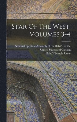 bokomslag Star Of The West, Volumes 3-4