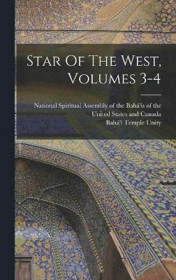 Star Of The West, Volumes 3-4 1