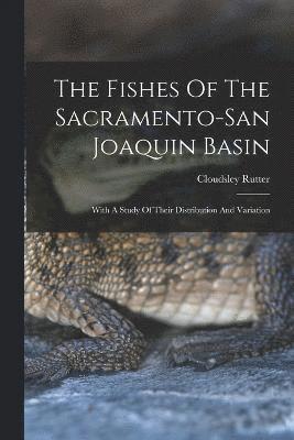 The Fishes Of The Sacramento-san Joaquin Basin 1