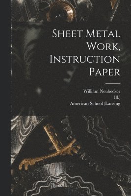 Sheet Metal Work, Instruction Paper 1