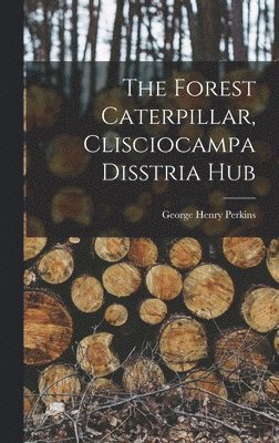 bokomslag Forest Caterpillar, Clisciocampa Disstria Hub