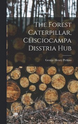 The Forest Caterpillar, Clisciocampa Disstria Hub 1