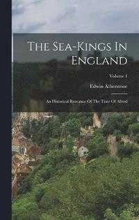 bokomslag The Sea-kings In England