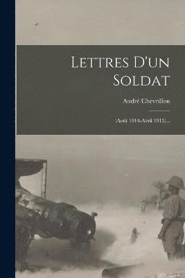 André Chevrillon, André - Lettres D'un Soldat, Häftad