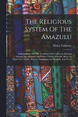 bokomslag The Religious System Of The Amazulu