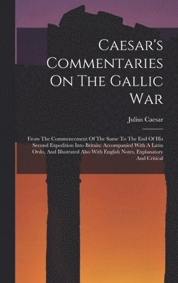 bokomslag Caesar's Commentaries On The Gallic War