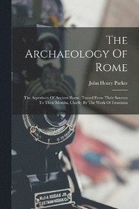 bokomslag The Archaeology Of Rome