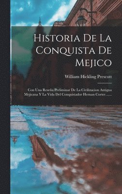 bokomslag Historia De La Conquista De Mejico