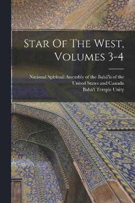 Star Of The West, Volumes 3-4 1