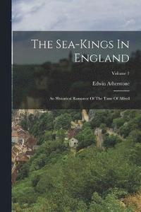 bokomslag The Sea-kings In England