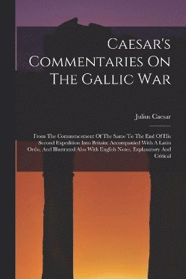 bokomslag Caesar's Commentaries On The Gallic War