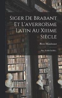 bokomslag Siger De Brabant Et L'averrosme Latin Au Xiiime Sicle