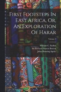 bokomslag First Footsteps In East Africa, Or, An Exploration Of Harar; Volume 2