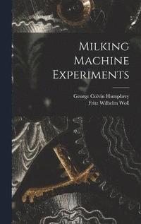 bokomslag Milking Machine Experiments