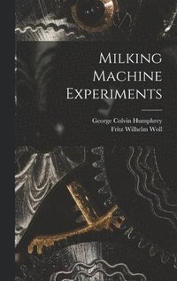 bokomslag Milking Machine Experiments