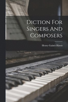 bokomslag Diction For Singers And Composers