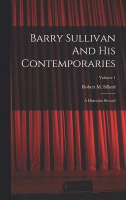 bokomslag Barry Sullivan And His Contemporaries