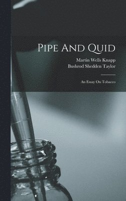 bokomslag Pipe And Quid