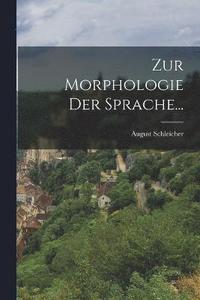 bokomslag Zur Morphologie Der Sprache...