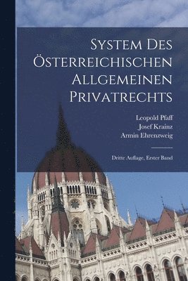 System des sterreichischen Allgemeinen Privatrechts 1