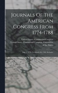 bokomslag Journals Of The American Congress From 1774-1788