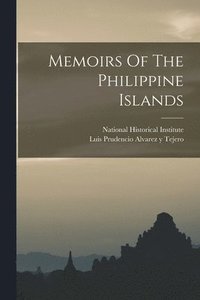 bokomslag Memoirs Of The Philippine Islands