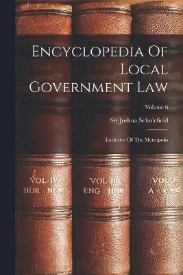 Encyclopedia Of Local Government Law