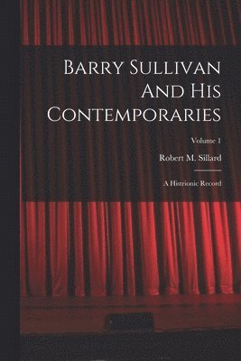 bokomslag Barry Sullivan And His Contemporaries