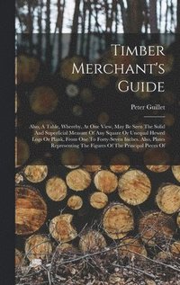 bokomslag Timber Merchant's Guide