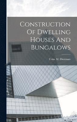 Construction Of Dwelling Houses And Bungalows 1